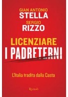 Licenziare i padreterni, ovvero il ritorno di Stella e Rizzo contro la Casta