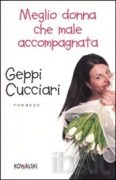 Meglio donna che male accompagnata: la versione di Geppi