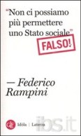 Non ci possiamo più permettere uno stato sociale? FALSO, secondo Rampini