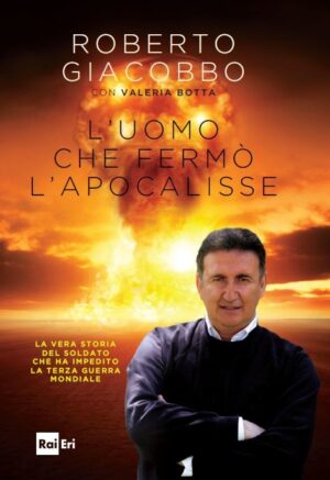 Foto: copertina “L’uomo che fermò l’apocalisse” © Rai Eri