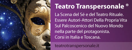 TEATRO TRANSPERSONALE. Rivelazione del Sé